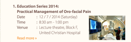 Education Series 2014: Practical Management of Oro-facial Pain